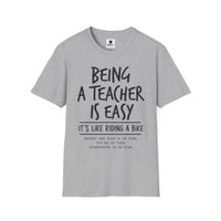 Load image into Gallery viewer, Teacher T-Shirt — "Being a Teacher Is Easy" Funny Quote Tee for Educators