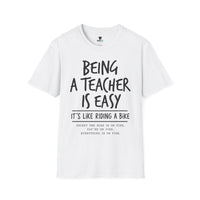 Load image into Gallery viewer, Teacher T-Shirt — "Being a Teacher Is Easy" Funny Quote Tee for Educators